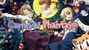 カーニバル・ファンタズムの登場人物・OP/ED・感想【TVアニメ放送や2期は？】